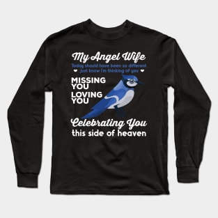 My Angel Wife Blue Jay 1 Long Sleeve T-Shirt